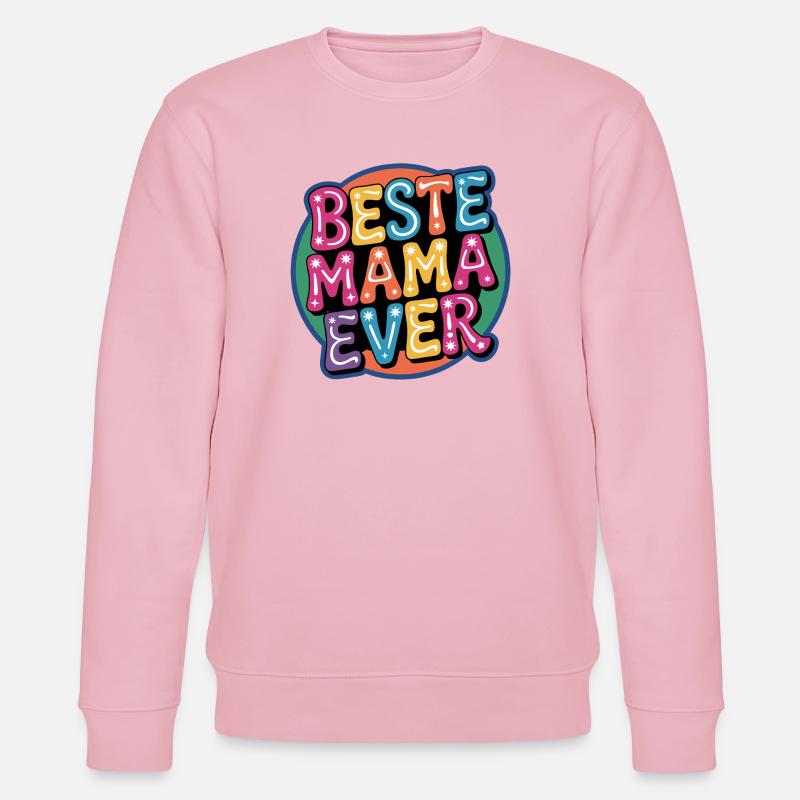 Beste Mama Ever - Stanley/Stella Unisex Bio-Sweatshirt CHANGER  - Hellrosa