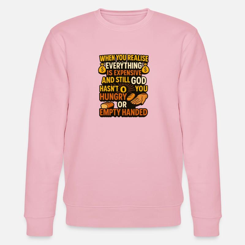 Réalisation coûteuse : foi chrétienne affamée - Sweat bio CHANGER Stanley/Stella Unisexe - rose pâle