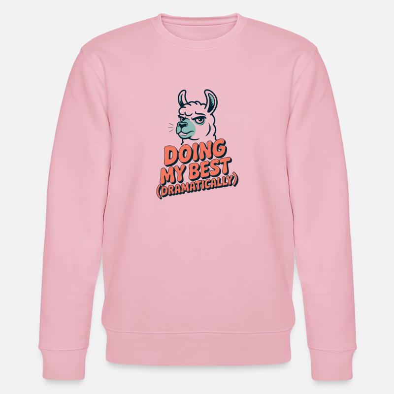 Doing My Best – Dramatisch wie immer - Stanley/Stella Unisex Bio-Sweatshirt CHANGER  - Hellrosa