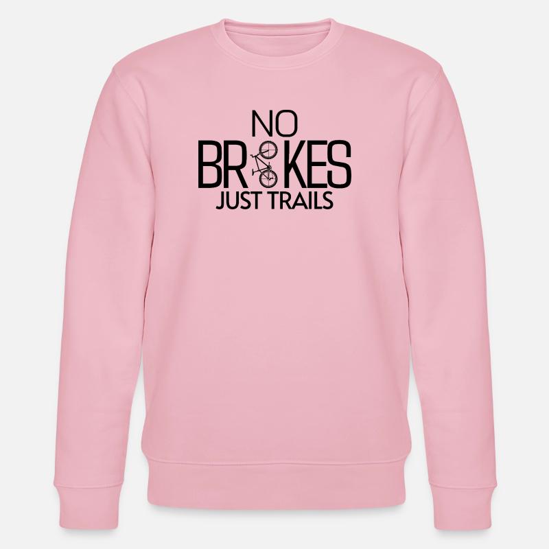 NO BRAKES JUST TRAILS - Stanley/Stella Unisex Bio-Sweatshirt CHANGER  - Hellrosa
