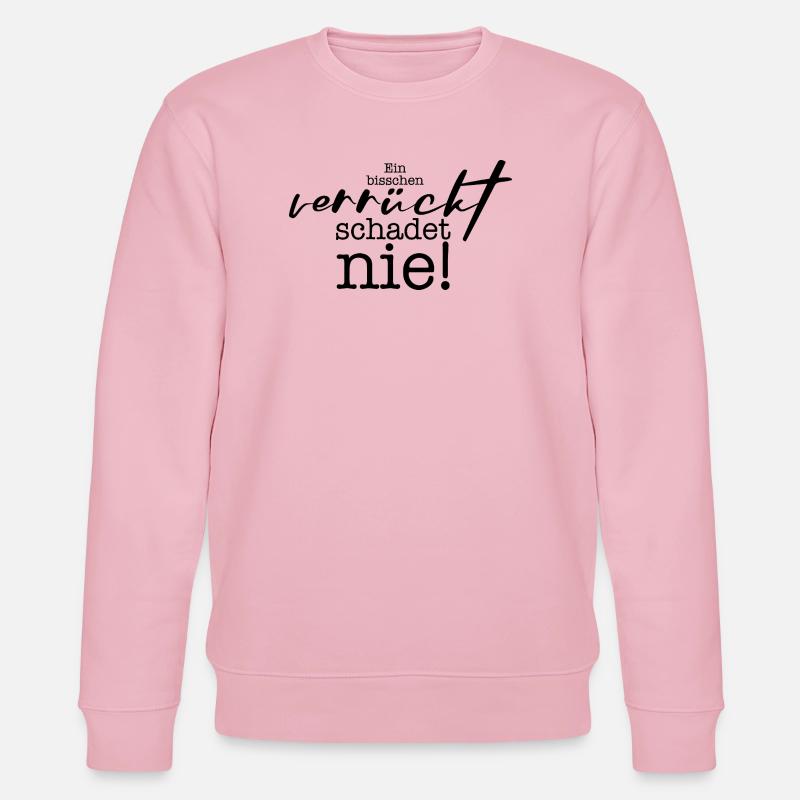 ein bisschen verrückt - Stanley/Stella Unisex Bio-Sweatshirt CHANGER  - Hellrosa