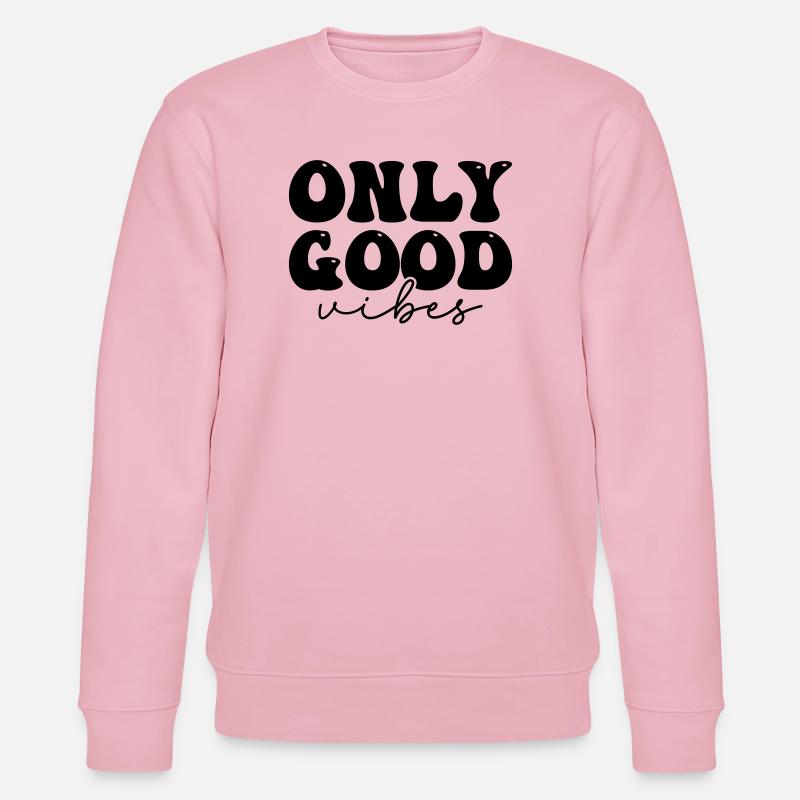 Positives Statement Design  - Stanley/Stella Unisex Bio-Sweatshirt CHANGER  - Hellrosa