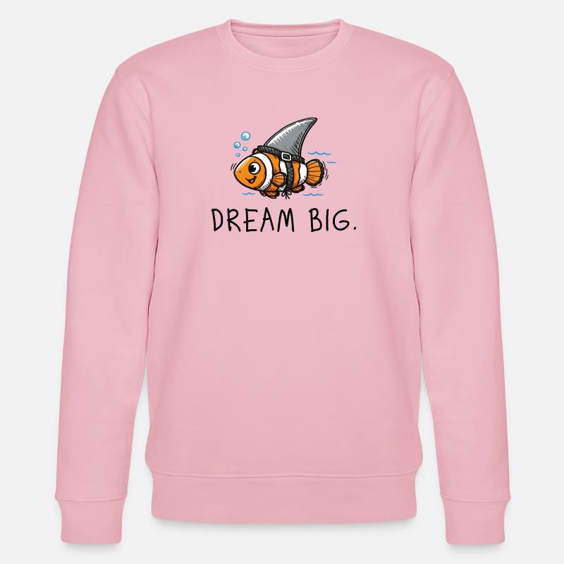 Dream Big – Starker Spruch Clownfisch & Haiflosse - Stanley/Stella Unisex Bio-Sweatshirt CHANGER  - Hellrosa