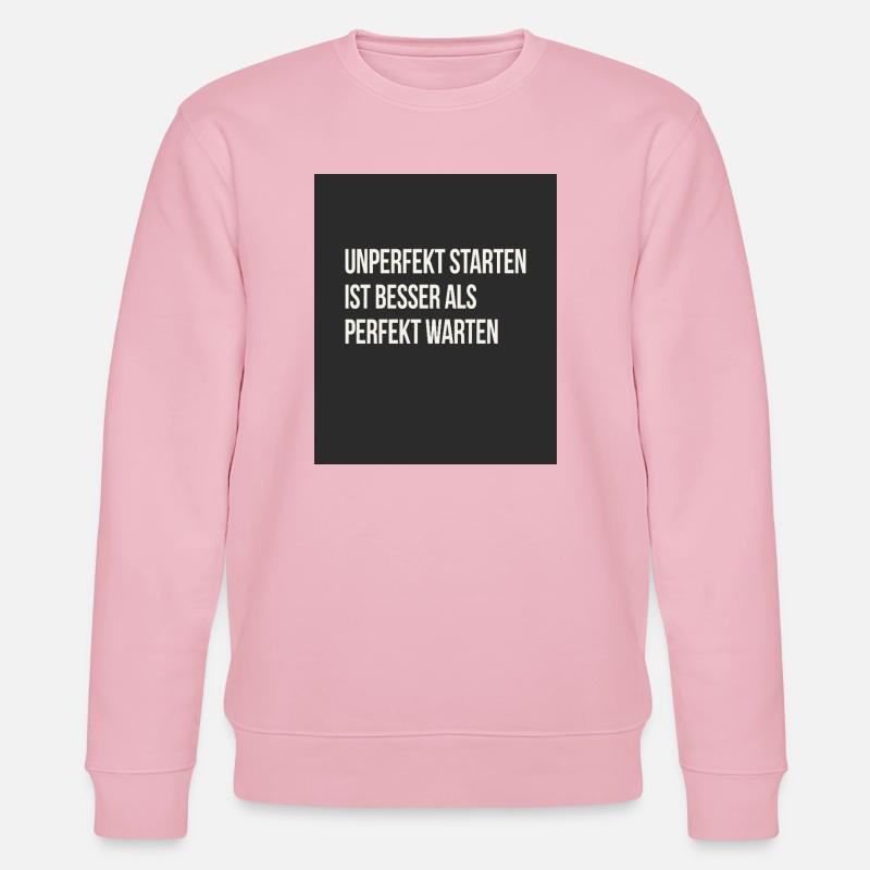 Unperfekt starten – besser als perfekt warten - Stanley/Stella Unisex Bio-Sweatshirt CHANGER  - Hellrosa