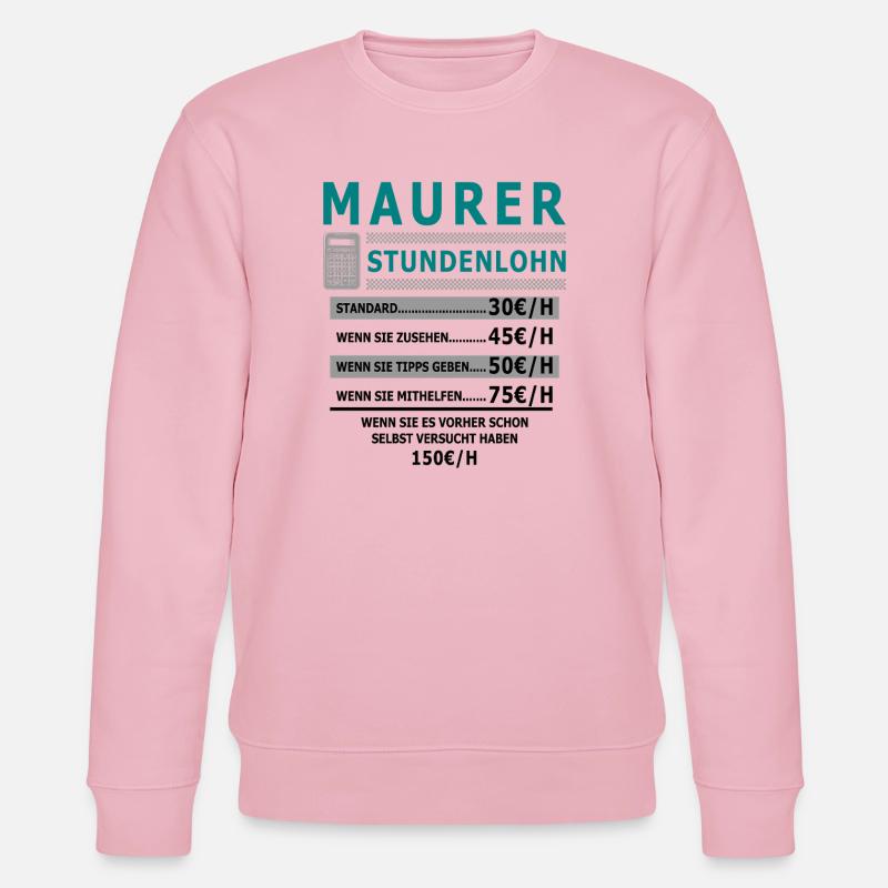Bricklayer hourly wage - Stanley/Stella CHANGER Unisex Organic Sweatshirt - cotton pink