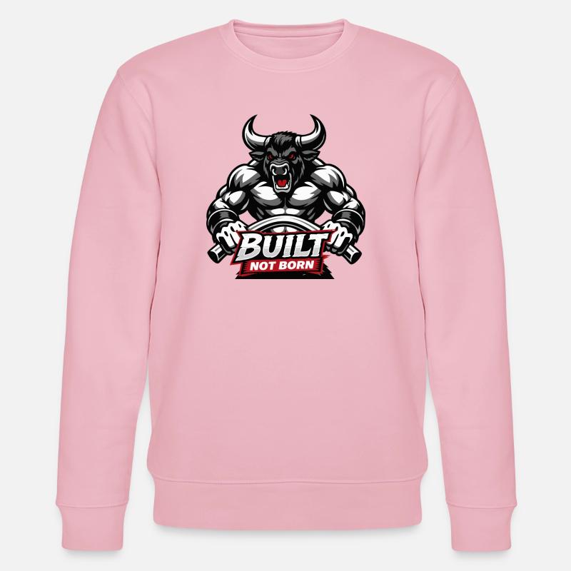 Bodybuilder /  Minotaurus / Built not born         - Stanley/Stella Unisex Bio-Sweatshirt CHANGER  - Hellrosa