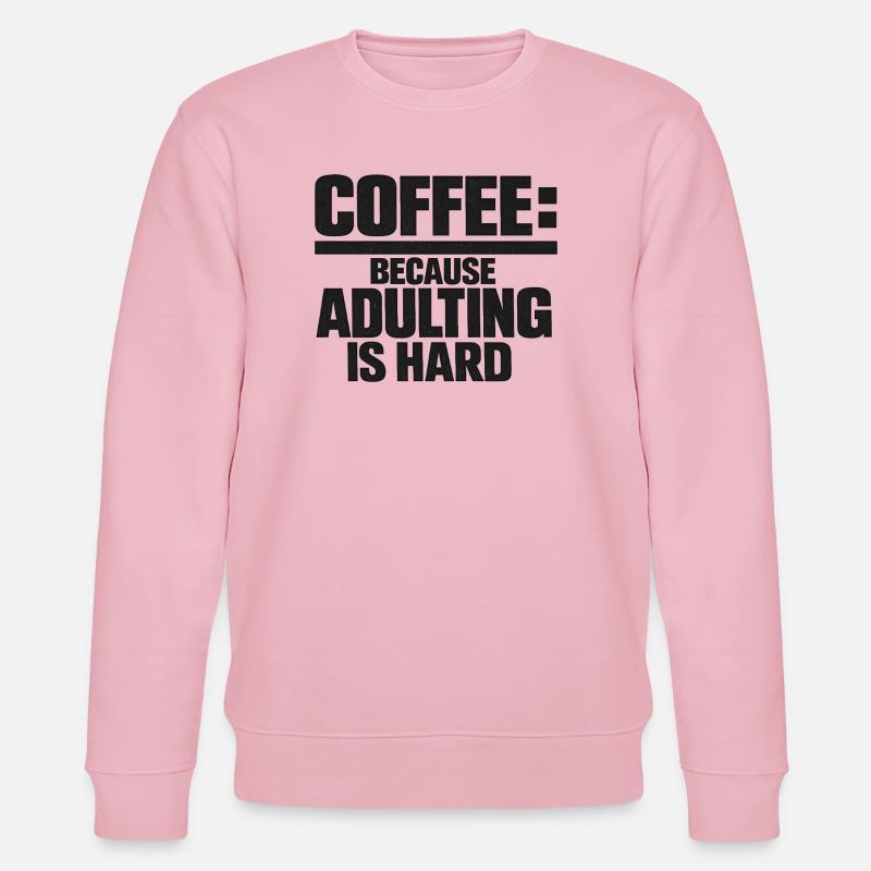 Kaffee Lustiger Spruch Kaffeetrinker Büro Müde - Stanley/Stella Unisex Bio-Sweatshirt CHANGER  - Hellrosa