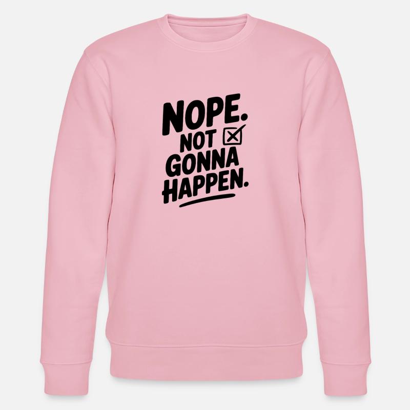 Nein. Das wird nicht passieren. - Stanley/Stella Unisex Bio-Sweatshirt CHANGER  - Hellrosa