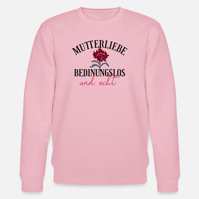 Mutterliebe bedingungslos Geschenk Muttertag - Stanley/Stella Unisex Bio-Sweatshirt CHANGER  - Hellrosa