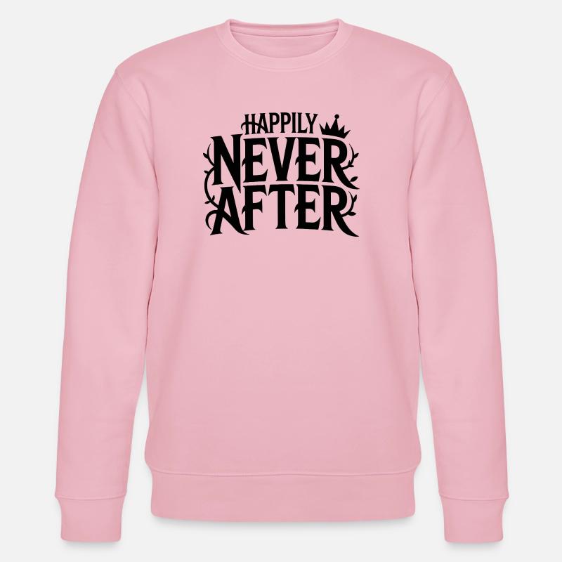 2026_02_12_Happily_never_after_Typo-Design - Stanley/Stella Unisex Bio-Sweatshirt CHANGER  - Hellrosa