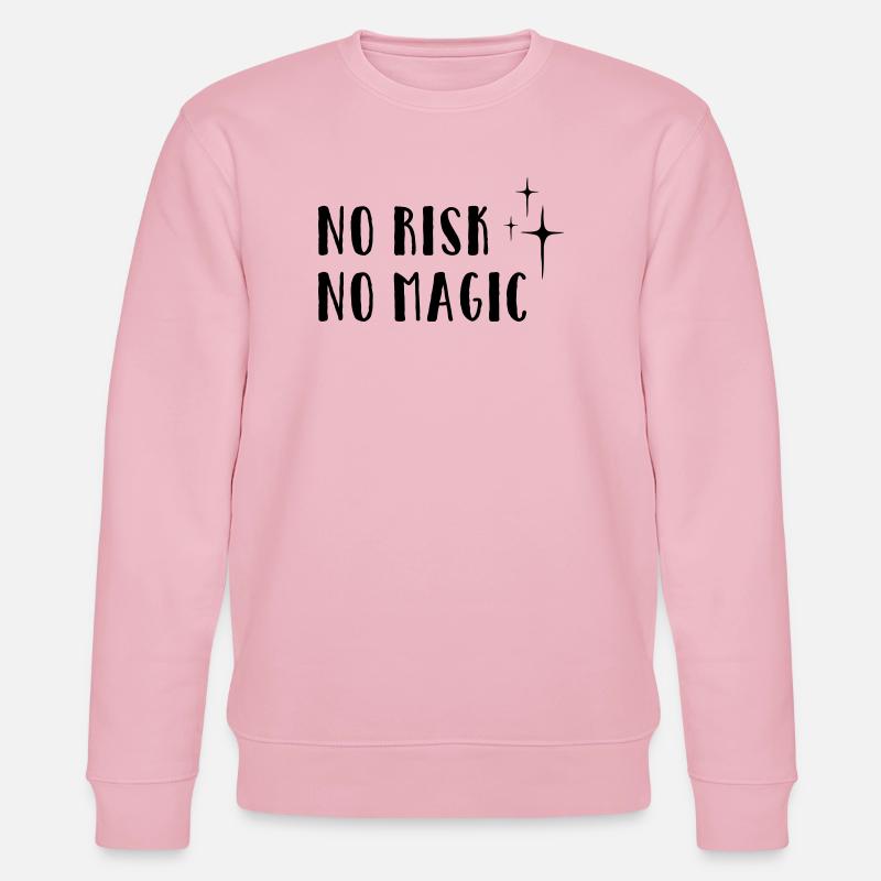 No Risk – No Magic - Stanley/Stella Unisex Bio-Sweatshirt CHANGER  - Hellrosa