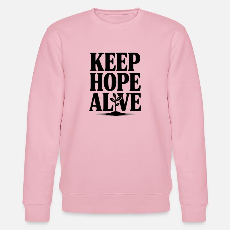 Keep Hope Alive - Stanley/Stella CHANGER Unisex Organic Sweatshirt - cotton pink