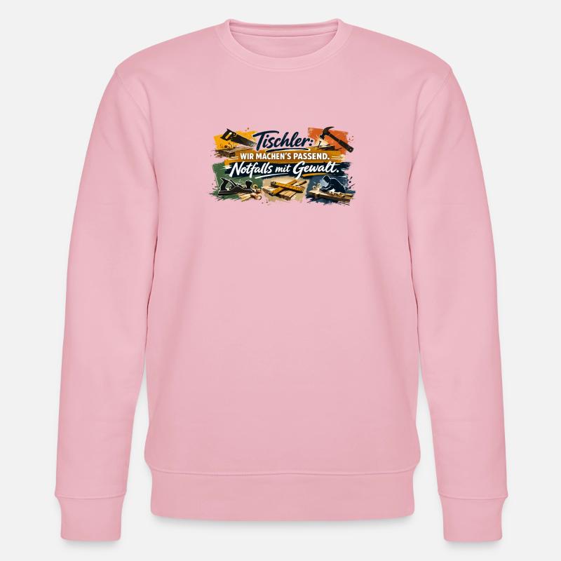 Tischler Spruch: Wir machen's passend - Stanley/Stella Unisex Bio-Sweatshirt CHANGER  - Hellrosa