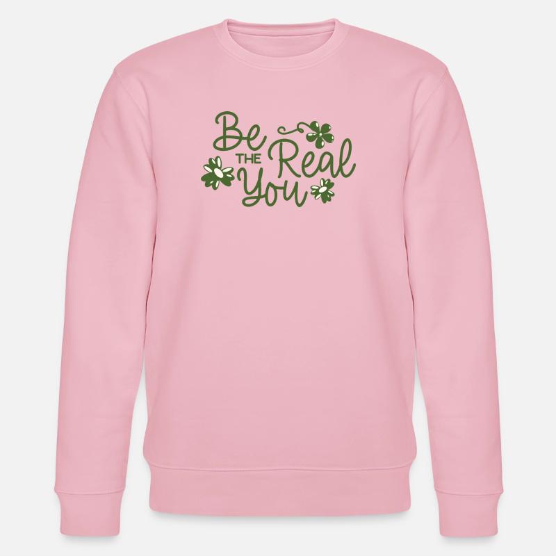 Sei der echte Du Blumenschrift - Stanley/Stella Unisex Bio-Sweatshirt CHANGER  - Hellrosa