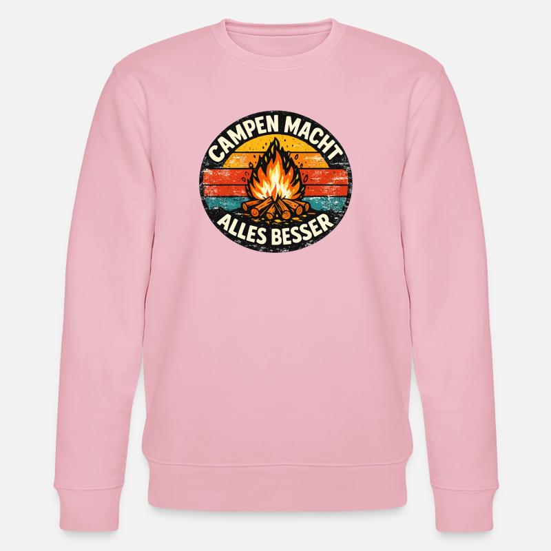 Camping makes everything better - Stanley/Stella CHANGER Unisex Organic Sweatshirt - cotton pink