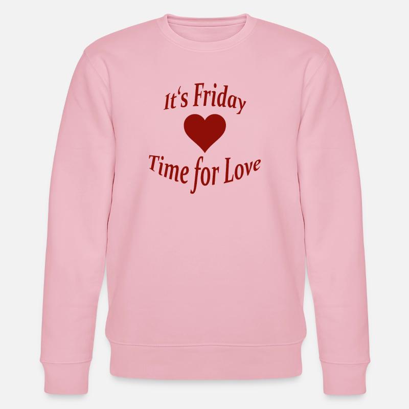 FRIDAY - TIME FOR LOVE - Stanley/Stella Unisex Bio-Sweatshirt CHANGER  - Hellrosa