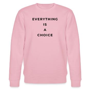 Everything is a choice - Sweat bio CHANGER Stanley/Stella Unisexe - rose pâle - Devant - Jaron (178cm) & Liana (172cm)