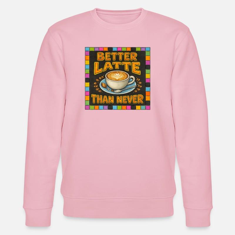 Besser Latte als nie - Stanley/Stella Unisex Bio-Sweatshirt CHANGER  - Hellrosa
