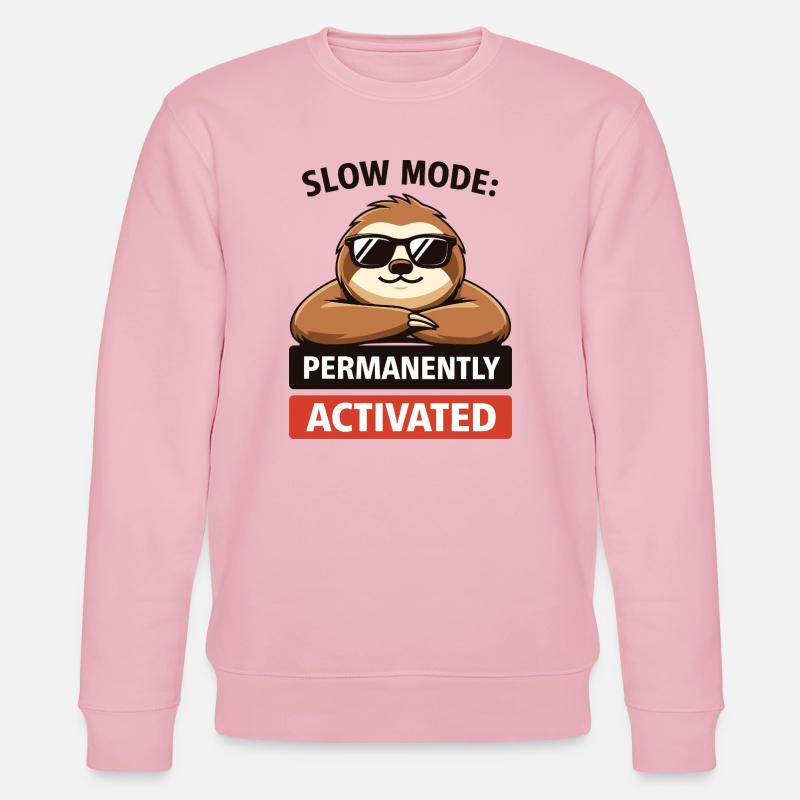 Slow Mode Sloth Permanently Activated - Stanley/Stella CHANGER Unisex Organic Sweatshirt - cotton pink