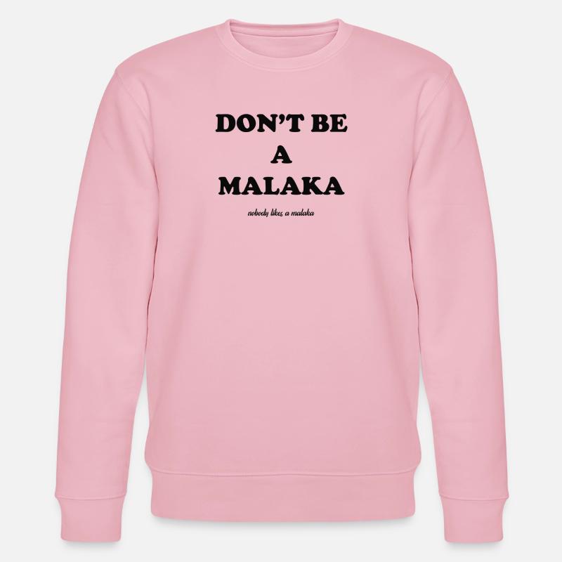 don't be a malaka - Stanley/Stella CHANGER Unisex Organic Sweatshirt - cotton pink