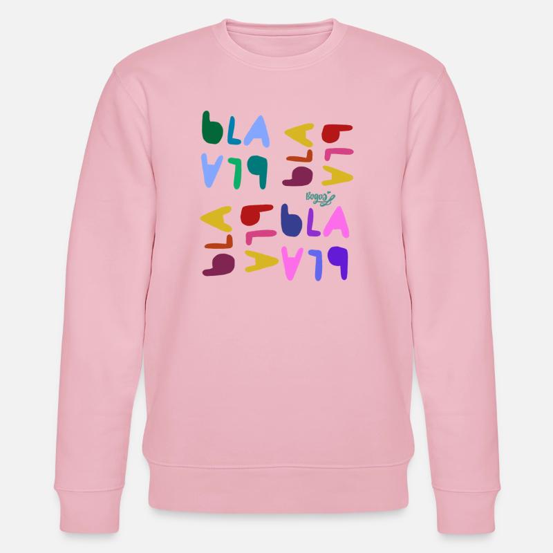 Bla bla bla  - Stanley/Stella Unisex Bio-Sweatshirt CHANGER  - Hellrosa