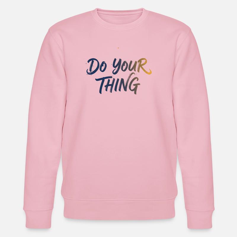 Do Your Thing Schriftzug Brush Lettering - Stanley/Stella CHANGER Unisex Organic Sweatshirt - cotton pink