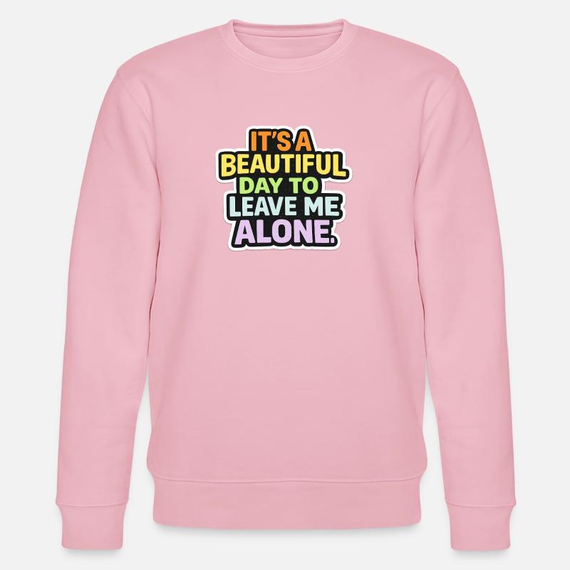 Lass Mich Allein Ich Will Ruhe - Stanley/Stella Unisex Bio-Sweatshirt CHANGER  - Hellrosa