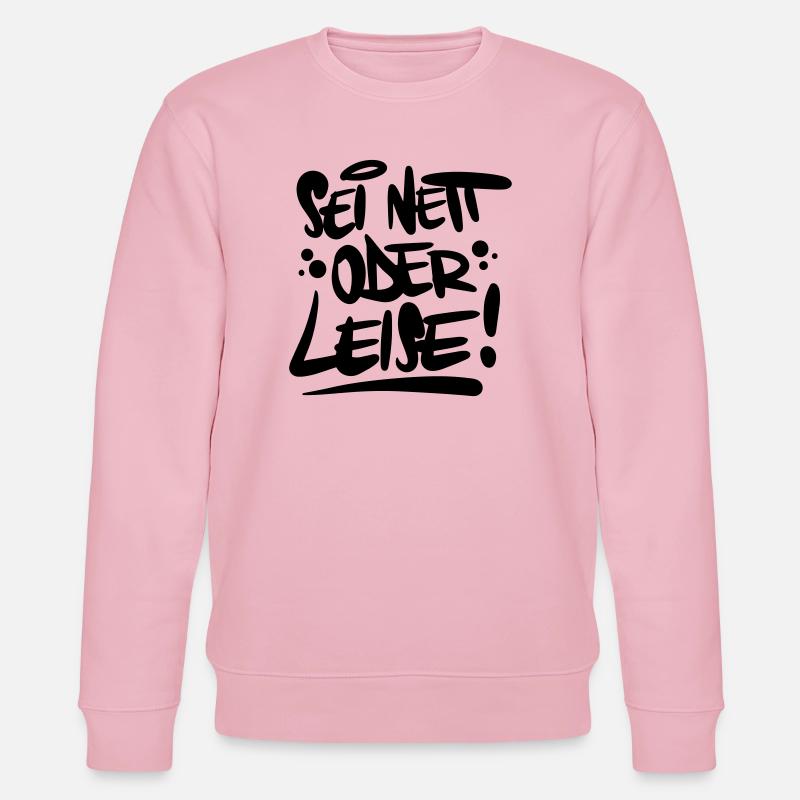 Sei nett oder leise Spruch - Stanley/Stella Unisex Bio-Sweatshirt CHANGER  - Hellrosa