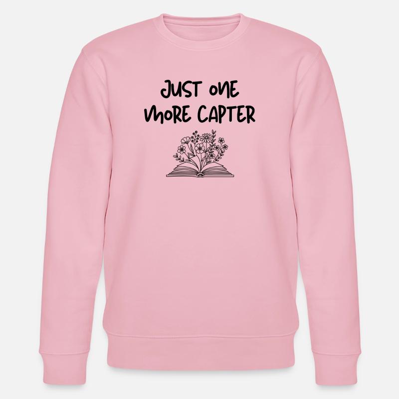 Just one more chapter - Stanley/Stella Unisex Bio-Sweatshirt CHANGER  - Hellrosa