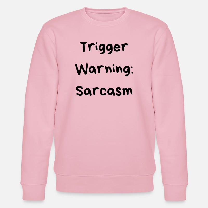 Triggerwarnung: Sarkasmus - Stanley/Stella Unisex Bio-Sweatshirt CHANGER  - Hellrosa