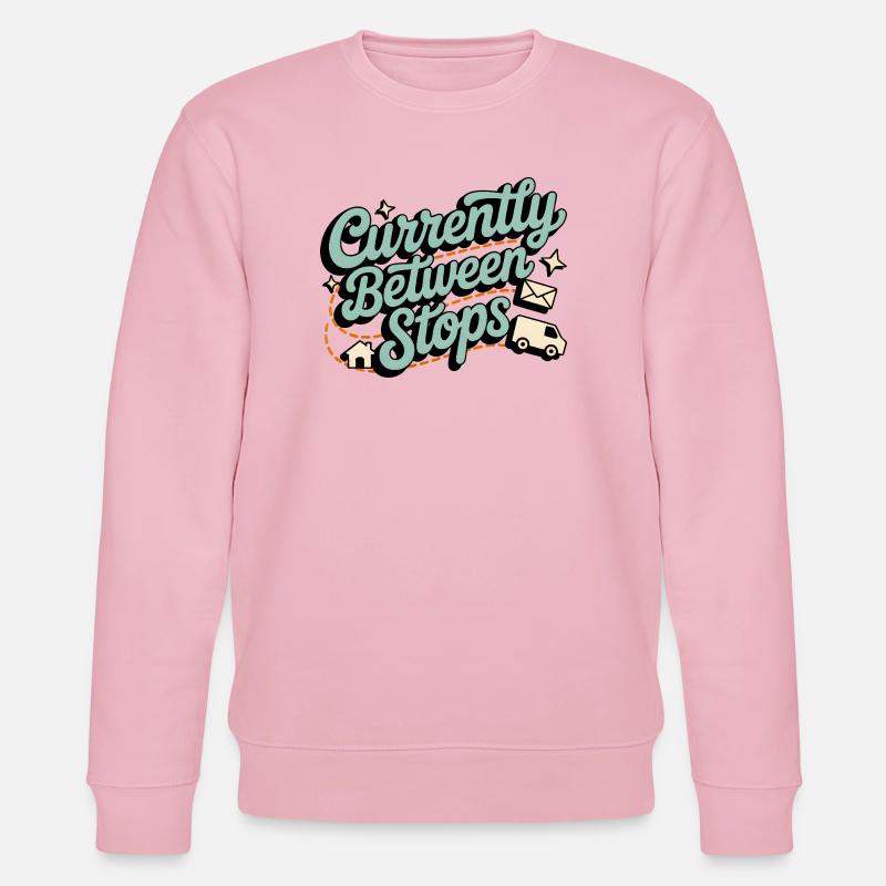 Between Stops | Postman Deliverer Humor - Stanley/Stella CHANGER Unisex Organic Sweatshirt - cotton pink