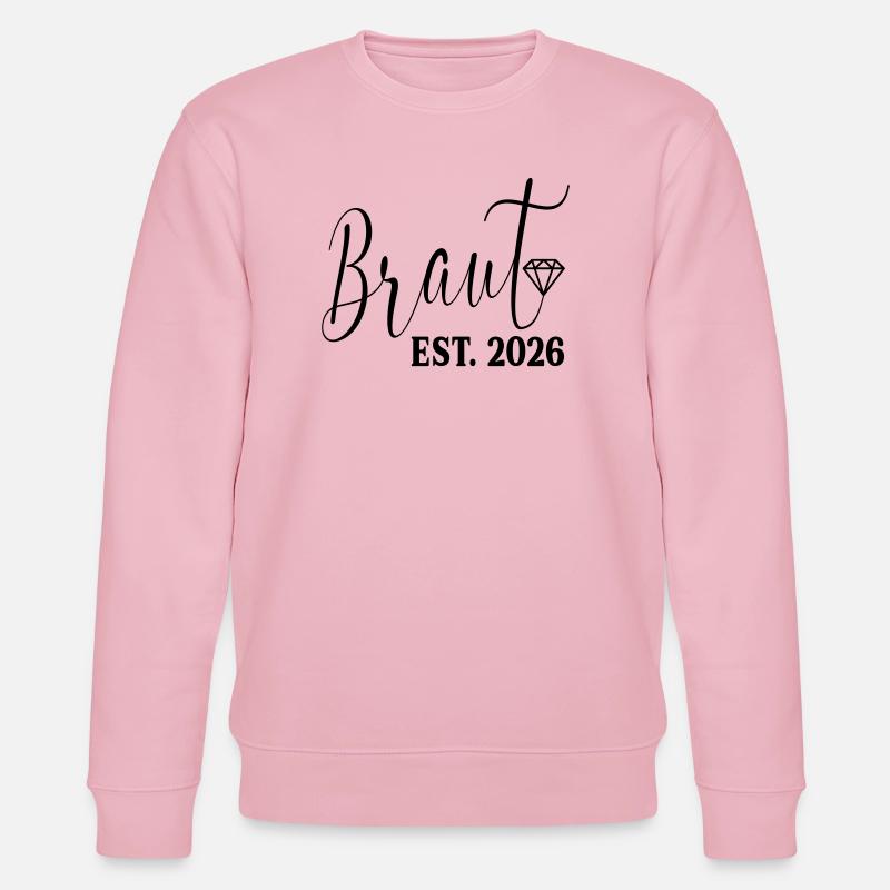 Wedding Engagement - Bride 2026 - Stanley/Stella CHANGER Unisex Organic Sweatshirt - cotton pink