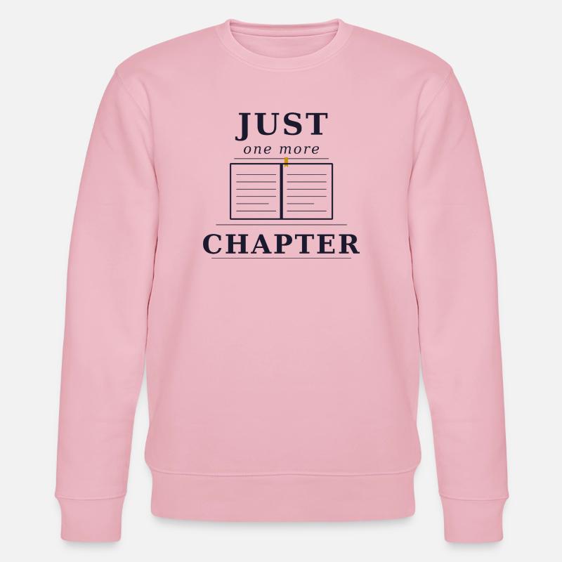 Just one more chapter - Stanley/Stella Unisex Bio-Sweatshirt CHANGER  - Hellrosa
