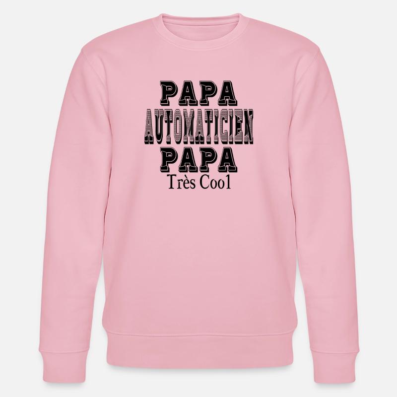 Papa Automaticien Papa Très Cool - Sweat bio CHANGER Stanley/Stella Unisexe - rose pâle