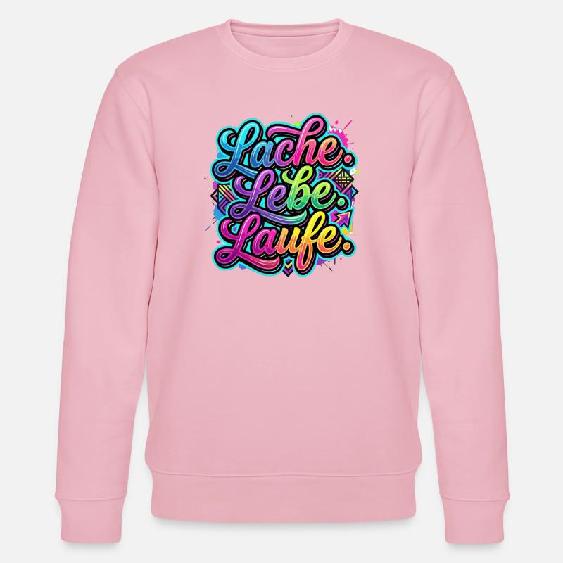 Laugh Live Run Graffiti - Sweat bio CHANGER Stanley/Stella Unisexe - rose pâle