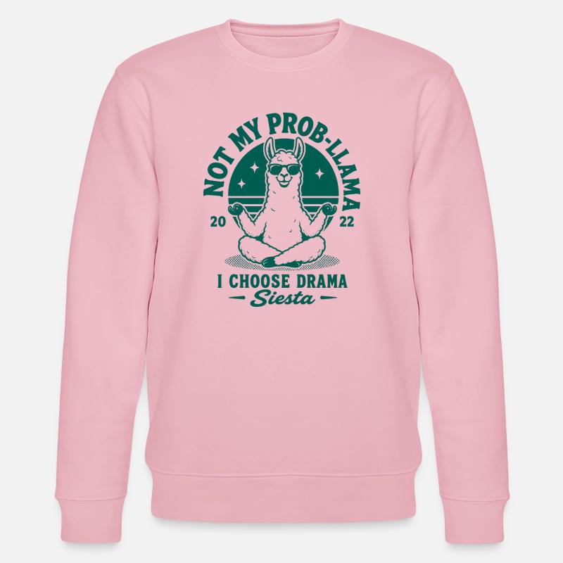 Not My Prob-Llama Siesta - Stanley/Stella CHANGER Unisex Organic Sweatshirt - cotton pink