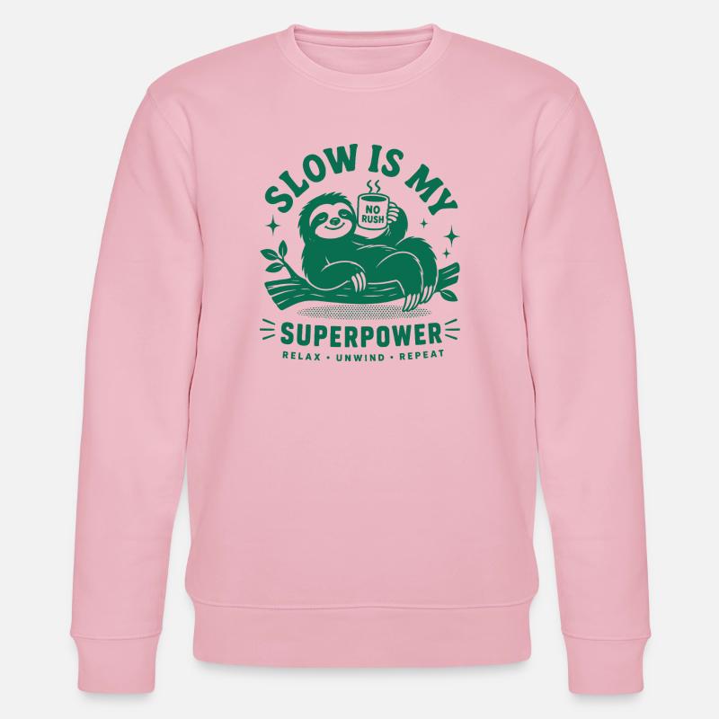 Slow Is My Superpower Sloth - Stanley/Stella Unisex Bio-Sweatshirt CHANGER  - Hellrosa