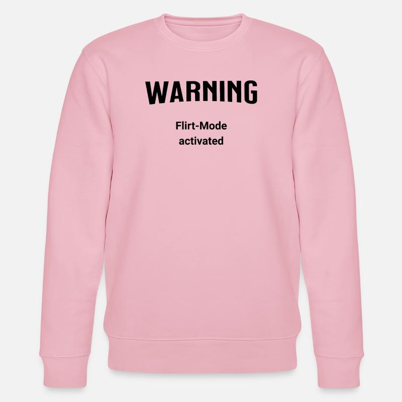 Warning - Flirt-Mode activated - Stanley/Stella CHANGER Unisex Organic Sweatshirt - cotton pink