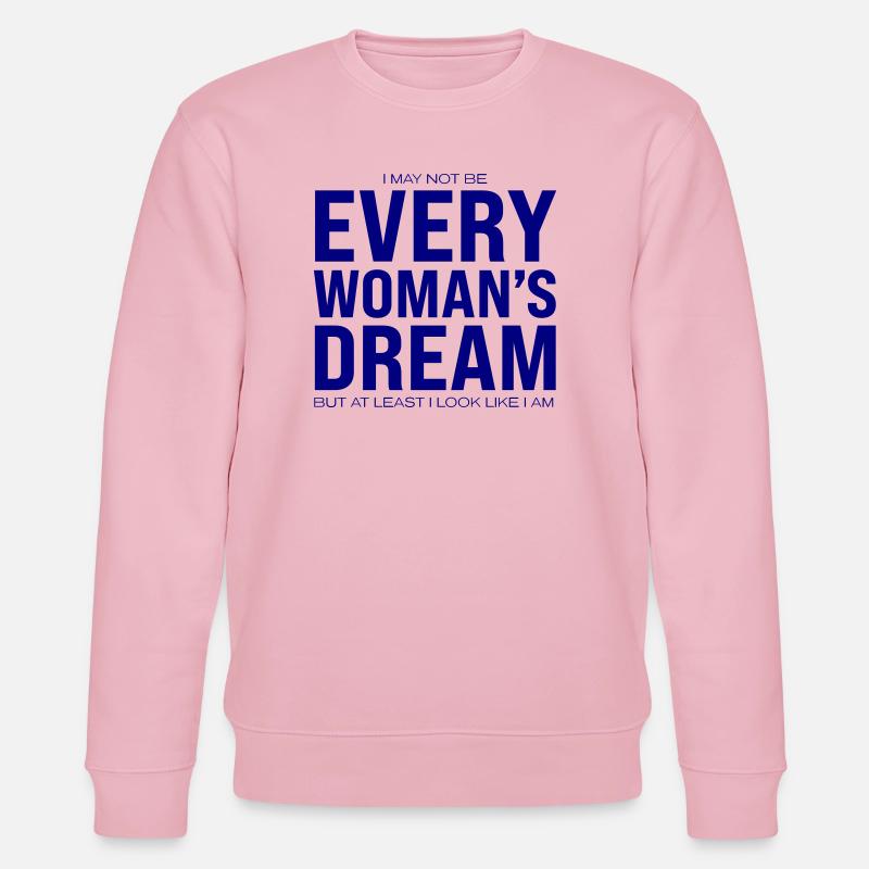 Every Woman`s Dream - Stanley/Stella Unisex Bio-Sweatshirt CHANGER - Hellrosa