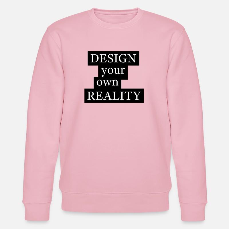 CONCEVEZ VOTRE PROPRE RÉALITÉ - Sweat bio CHANGER Stanley/Stella Unisexe - rose pâle