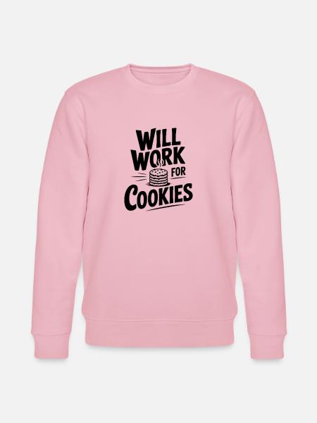 Will Work For Cookies - Stanley/Stella CHANGER Unisex Organic Sweatshirt - cotton pink