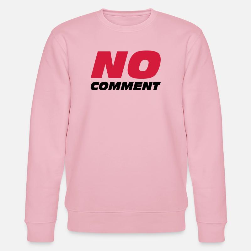 No Comment - Sweat bio CHANGER Stanley/Stella Unisexe - rose pâle