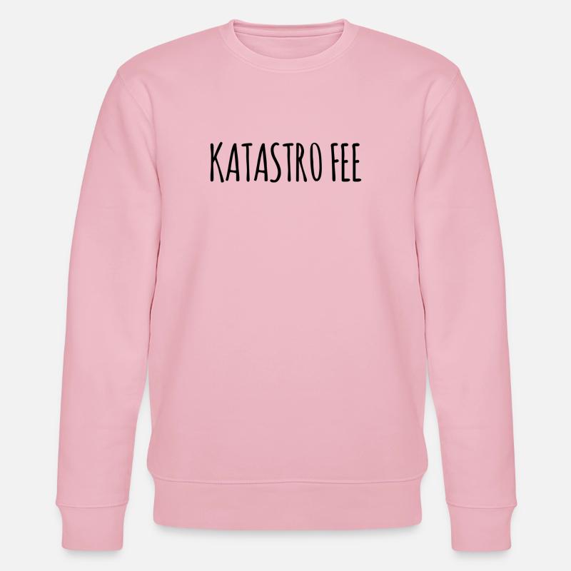 Katastrophe? Katastrofee! – Freches Wortspiel - Stanley/Stella Unisex Bio-Sweatshirt CHANGER  - Hellrosa