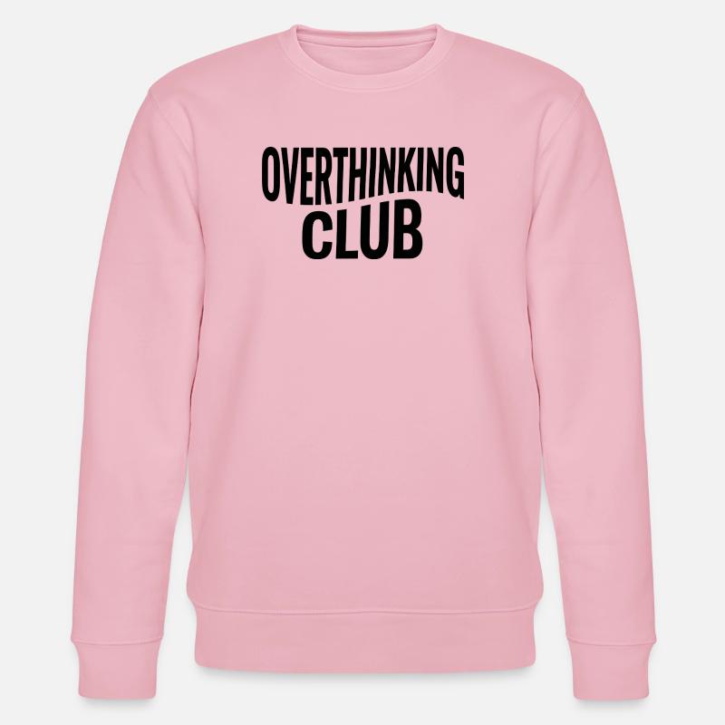 Overthinking Club Spruch - Stanley/Stella Unisex Bio-Sweatshirt CHANGER - Hellrosa