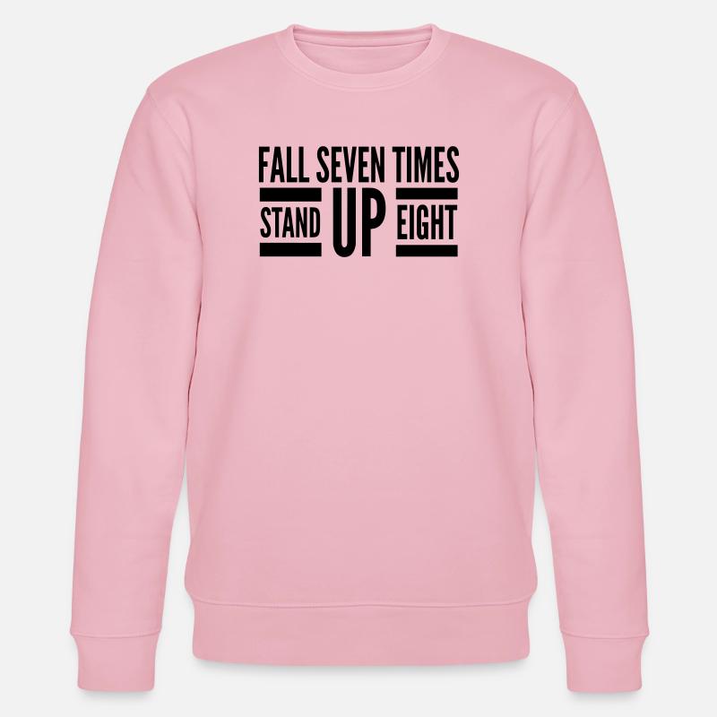 Fall Seven Stand Eight Quote - Stanley/Stella CHANGER Unisex Organic Sweatshirt - cotton pink