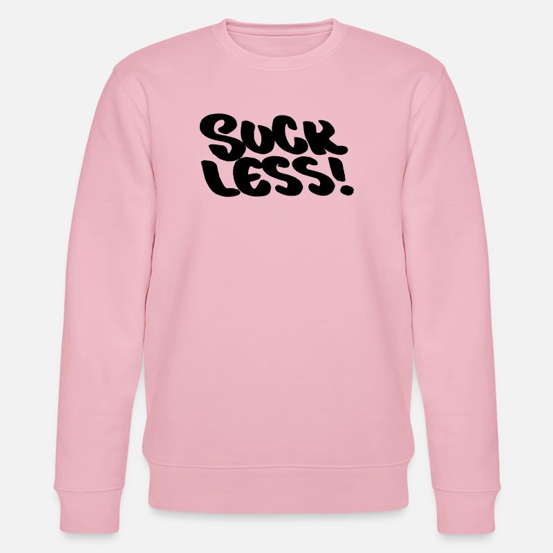 Suce moins ! Sois sage ! - Sweat bio CHANGER Stanley/Stella Unisexe - rose pâle