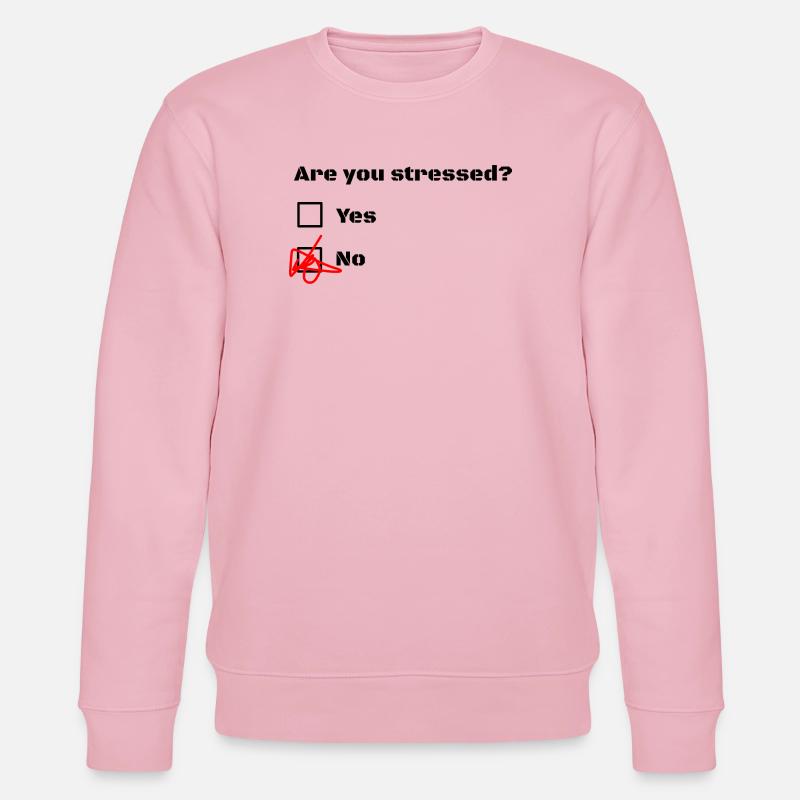 Êtes-vous stressé? Êtes-vous stressé? - Sweat bio CHANGER Stanley/Stella Unisexe - rose pâle
