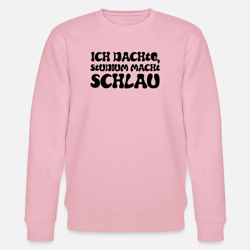 Ich dachte, Studium macht schlau - Stanley/Stella Unisex Bio-Sweatshirt CHANGER  - Hellrosa