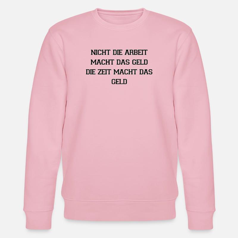 Le temps gagne de l’argent Citation - Sweat bio CHANGER Stanley/Stella Unisexe - rose pâle