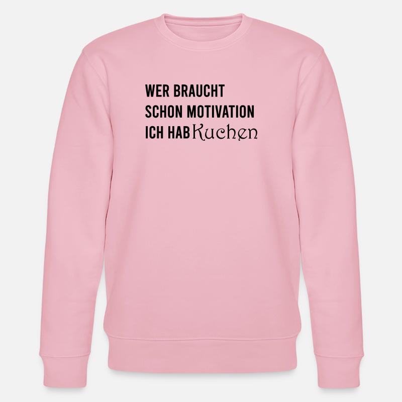 Wer_braucht_schon_Motivation_Ich_hab_Kuchen_- - Stanley/Stella Unisex Bio-Sweatshirt CHANGER - Hellrosa